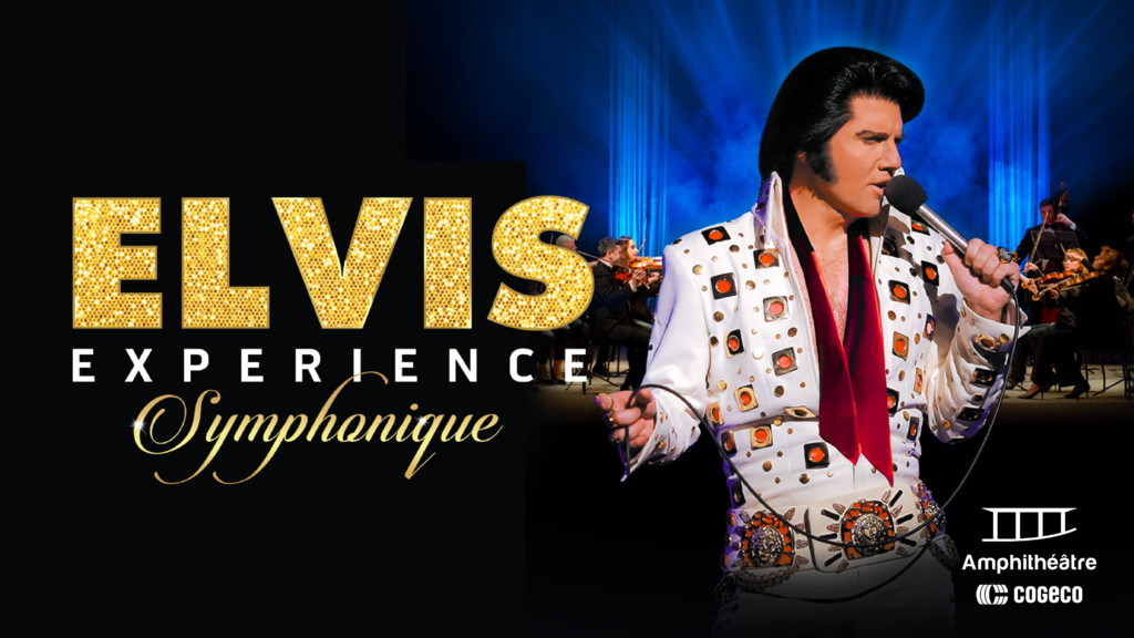 Elvis Expérience Symphonique
