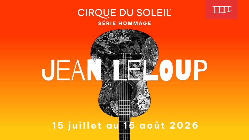 Cirque du Soleil - Série hommage - Hommage à Jean Leloup