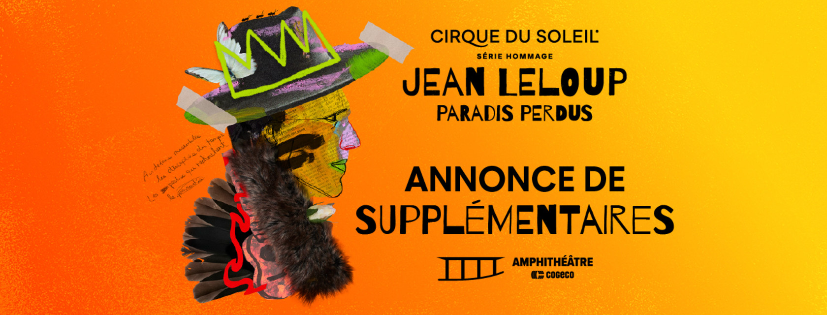 Deux suppl&eacute;mentaires pour PARADIS PERDUS, l&rsquo;hommage du Cirque du Soleil &agrave; Jean Leloup pr&eacute;sent&eacute; en exclusivit&eacute; &agrave; l&rsquo;Amphith&eacute;&acirc;tre Cogeco