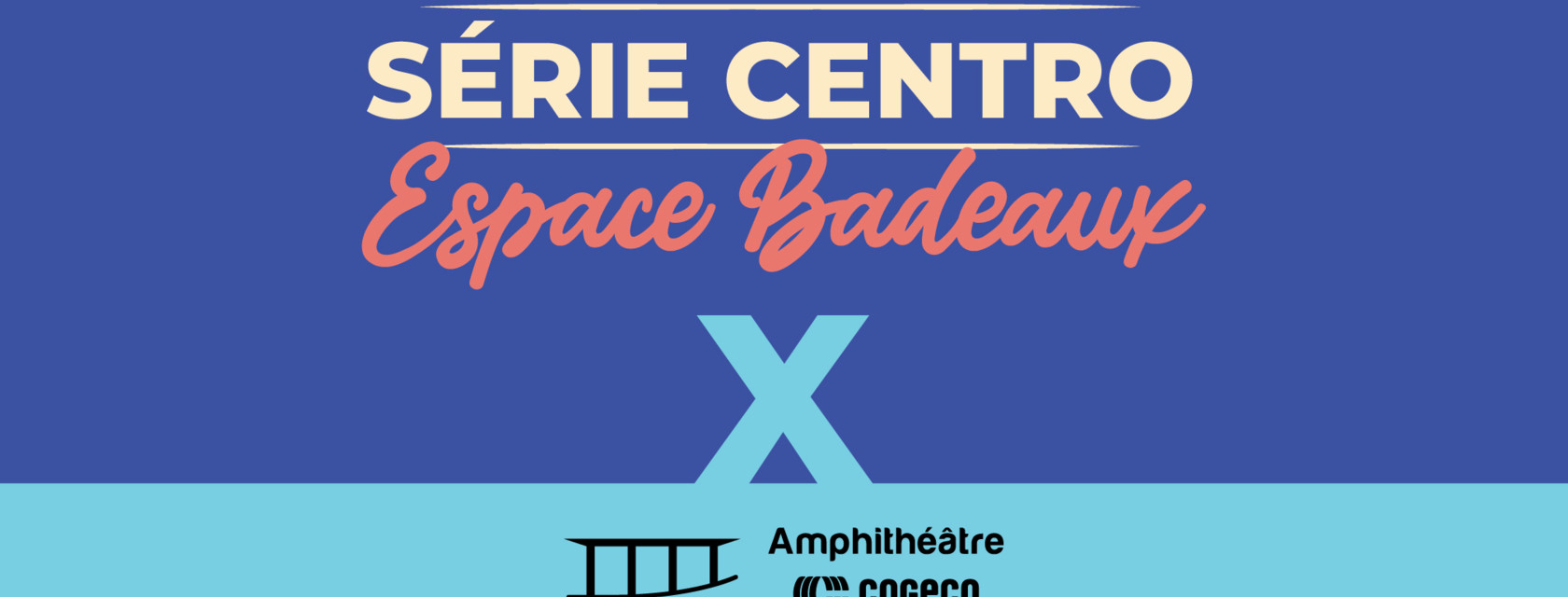 30 jours d'activités gratuites à la Série Centro