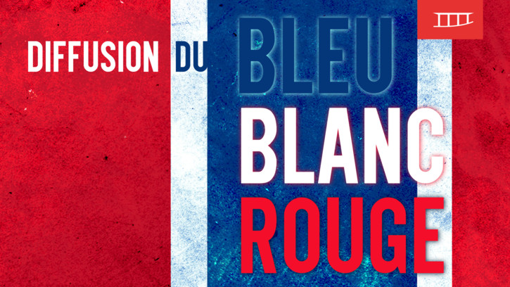 BLEU BLANC ROUGE - Match #7