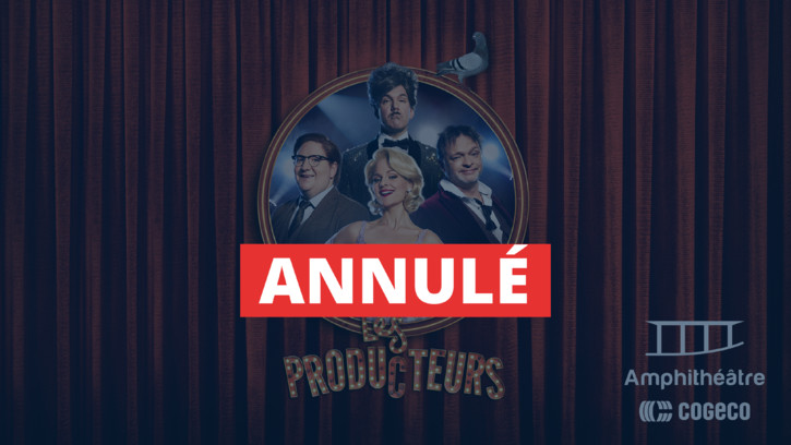 SPECTACLE ANNULÉ - Les Producteurs