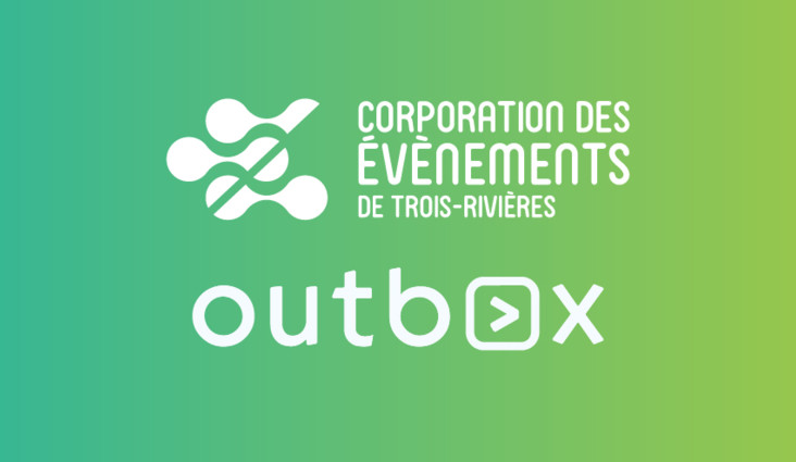 Outbox Technologie et la Corporation des Évènements de Trois-Rivières renforcent leur partenariat
